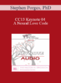 [Audio] CC13 Keynote 04 – A Neural Love Code: The Body’s Need to Engage and Bond – Stephen Porges, PhD