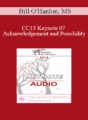 [Audio] CC13 Keynote 07 – Acknowledgement and Possibility: The Two Cornerstones to Successful Couples Therapy – Bill O’Hanlon, MS