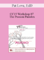 [Audio] CC15 Workshop 07 – The Passion Paradox: Can You Really Love an Other? – Pat Love, EdD