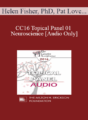 [Audio] CC16 Topical Panel 01 – Neuroscience – Helen Fisher, PhD, Pat Love, EdD, and Stan Tatkin, PsyD