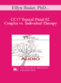 [Audio] CC17 Topical Panel 02 – Couples vs. Individual Therapy: What Works/What Doesn’t – Ellyn Bader, PhD, Sue Diamond Potts, MA, RCC, and Janis Abrahms Spring, PhD, ABPP