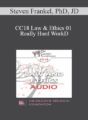 [Audio] CC18 Law & Ethics 01 – Really Hard Work: Legal and Ethical Issues in Couples and Family Therapy (Part 01) – Steven Frankel, PhD, JD