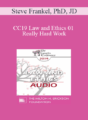 [Audio] CC19 Law and Ethics 01 – Really Hard Work: Legal and Ethical Issues in Couples and Family Therapy – Part 1 – Steve Frankel, PhD, JD
