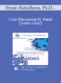 [Audio] Case Discussion 01 Panel – Bruno Bettelheim, Ph.D. Murray Bowen, M.D. Mary M. Goulding, M.S.W. Thomas S. Szasz, M.D.