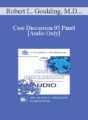 [Audio] Case Discussion 05 Panel – Robert L. Goulding, M.D. Arnold A. Lazarus, Ph.D. Cloe Madanes Miriam Polster, Ph.D.