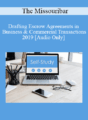 [Audio] The Missouribar – Drafting Escrow Agreements in Business & Commercial Transactions – 2019