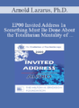 [Audio] EP00 Invited Address 1a – Something Must Be Done About the Totalitarian Mentality of Many Ethics Committees and Licensing Boards – Arnold Lazarus, Ph.D.