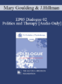 [Audio] EP05 Dialogue 02 – Politics and Therapy – Mary Goulding, M.S.W. and James Hillman, Ph.D.