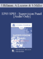 [Audio] EP05 SP03 – Supervision Panel – James Hillman, Ph.D., Arnold Lazarus, Ph.D., Scott Miller, Ph.D.