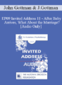 [Audio] EP09 Invited Address 11 – After Baby Arrives, What About the Marriage? – John Gottman, PhD and Julie Gottman, PhD