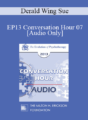 [Audio] EP13 Conversation Hour 07 – Derald Wing Sue, PhD
