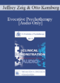 [Audio] EP17 Clinical Demonstration with Discussant 06 – Evocative Psychotherapy – Jeffrey Zeig, PhD and Otto Kernberg, MD