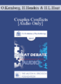 [Audio] EP17 Great Debates 04 – Couples Conflicts – Otto Kernberg, MD, Harville Hendrix, PhD and Helen LaKelly Hunt, PhD