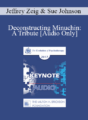 [Audio] EP17 Keynote 03 – Deconstructing Minuchin: A Tribute – Jeffrey Zeig, PhD and Sue Johnson, EdD