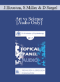 [Audio] EP17 Topical Panel 14 – Art vs Science – Jean Houston, PhD, Scott Miller, PhD, and Dan Siegel, MD
