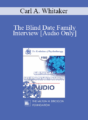 [Audio] EP85 Clinical Presentation 15 – The Blind Date Family Interview – Carl A. Whitaker, M.D.