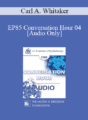 [Audio] EP85 Conversation Hour 04 – Carl A. Whitaker, M.D.