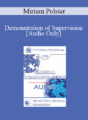 [Audio] EP90 Clinical Presentation 13 – Demonstration of Supervision – Miriam Polster, Ph.D.