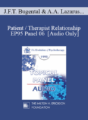 [Audio] EP95 Panel 06 – Patient / Therapist Relationship – James F.T. Bugental, Ph.D. Arnold A. Lazarus, Ph.D. Miriam Polster, Ph.D. Lenore Walker, Ed.D.
