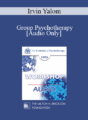 [Audio] EP95 WS24 – Group Psychotherapy – Irvin Yalom, M.D.