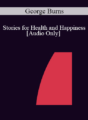[Audio] IC04 Group Induction 04 – Stories for Health and Happiness – George Burns, B.A. (Hons.)