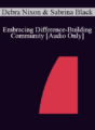 [Audio] IC04 Short Course 41 – Embracing Difference-Building Community: An Ericksonian/Relational Approach to Diversity Training – Debra Nixon, Ph.D. and Sabrina Black, M.A.