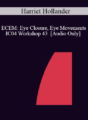 [Audio] IC04 Workshop 43 – ECEM: Eye Closure, Eye Movements: Use of Eye Movements in Hypnosis to Treat Trauma – Harriet Hollander, Ph.D.