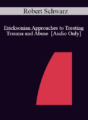 [Audio] IC04 Workshop 46 – Ericksonian Approaches to Treating Trauma and Abuse – Robert Schwarz, Psy.D.