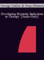[Audio] IC07 Dialogue 10 – Developing Hypnotic Inductions in Therapy – George Gafner, MSW and Sonja Benson, PhD