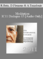 [Audio] IC11 Dialogue 15 – Meditation – Ricardo Reix, Douglas Flemons, and Albina Tamalonis