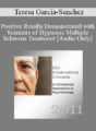 [Audio] IC11 Workshop 06 – Positive Results Demonstrated with Scanners of Hypnosis Multiple Sclerosis Treatment – Teresa Garcia-Sanchez