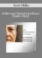 [Audio] IC11 Workshop 20 – Achieving Clinical Excellence – Scott Miller