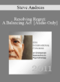 [Audio] IC11 Workshop 33 – Resolving Regret: A Balancing Act – Steve Andreas