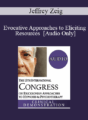 [Audio] IC19 Clinical Demonstration 01 – Evocative Approaches to Eliciting Resources – Jeffrey Zeig, PhD