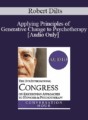 [Audio] IC19 Keynote 06 – Applying Principles of Generative Change to Psychotherapy – Robert Dilts