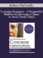 [Audio] IC19 Workshop 18 – Learning Hypnosis – A Respectful Method of Allowing a Client to Heal – Robert McNeilly, MBBS