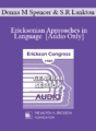 [Audio] IC80 General Session 16 – Ericksonian Approaches in Language – Donna M Spencer, MSW, Stephen R Lankton, ACSW
