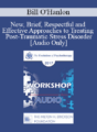 [Audio] EP17 Workshop 02 – New, Brief, Respectful and Effective Approaches to Treating Post-Traumatic Stress Disorder – Bill O’Hanlon, MS