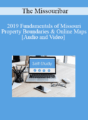 The Missouribar – 2019 Fundamentals of Missouri Property Boundaries & Online Maps