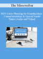 The Missouribar – 2020 Estate Planning for Guardianships, Conservatorships & Special Needs Trusts