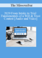 The Missouribar – 2020 From Intake to Trial: Fundamentals of a Will & Trust Contest