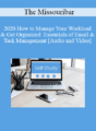 The Missouribar – 2020 How to Manage Your Workload & Get Organized: Essentials of Email & Task Management