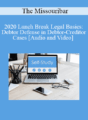 The Missouribar – 2020 Lunch Break Legal Basics: Debtor Defense in Debtor-Creditor Cases