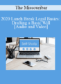 The Missouribar – 2020 Lunch Break Legal Basics: Drafting a Basic Will