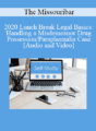 The Missouribar – 2020 Lunch Break Legal Basics: Handling a Misdemeanor Drug Possession/Paraphernalia Case