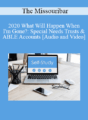 The Missouribar – 2020 What Will Happen When I’m Gone?: Special Needs Trusts & ABLE Accounts