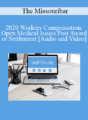 The Missouribar – 2020 Workers Compensation: Open Medical Issues Post Award or Settlement