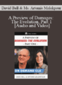 David Ball & Artemis Malekpour – A Preview of Damages: The Evolution, Part 1