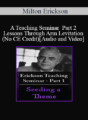 [Audio and Video] A Teaching Seminar with Milton Erickson Part 2 – Lessons Through Arm Levitation (No CE Credit)