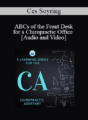 Ces Soyring – ABCs of the Front Desk for a Chiropractic Office
